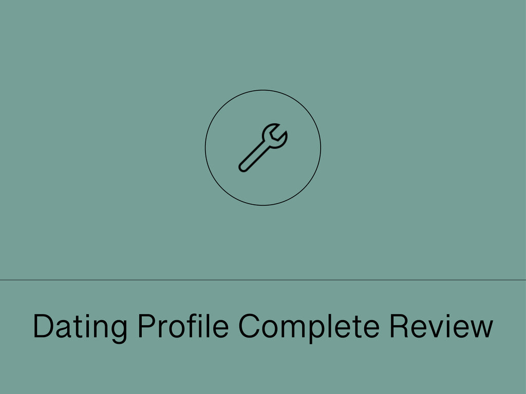 Dating Profile Complete Review