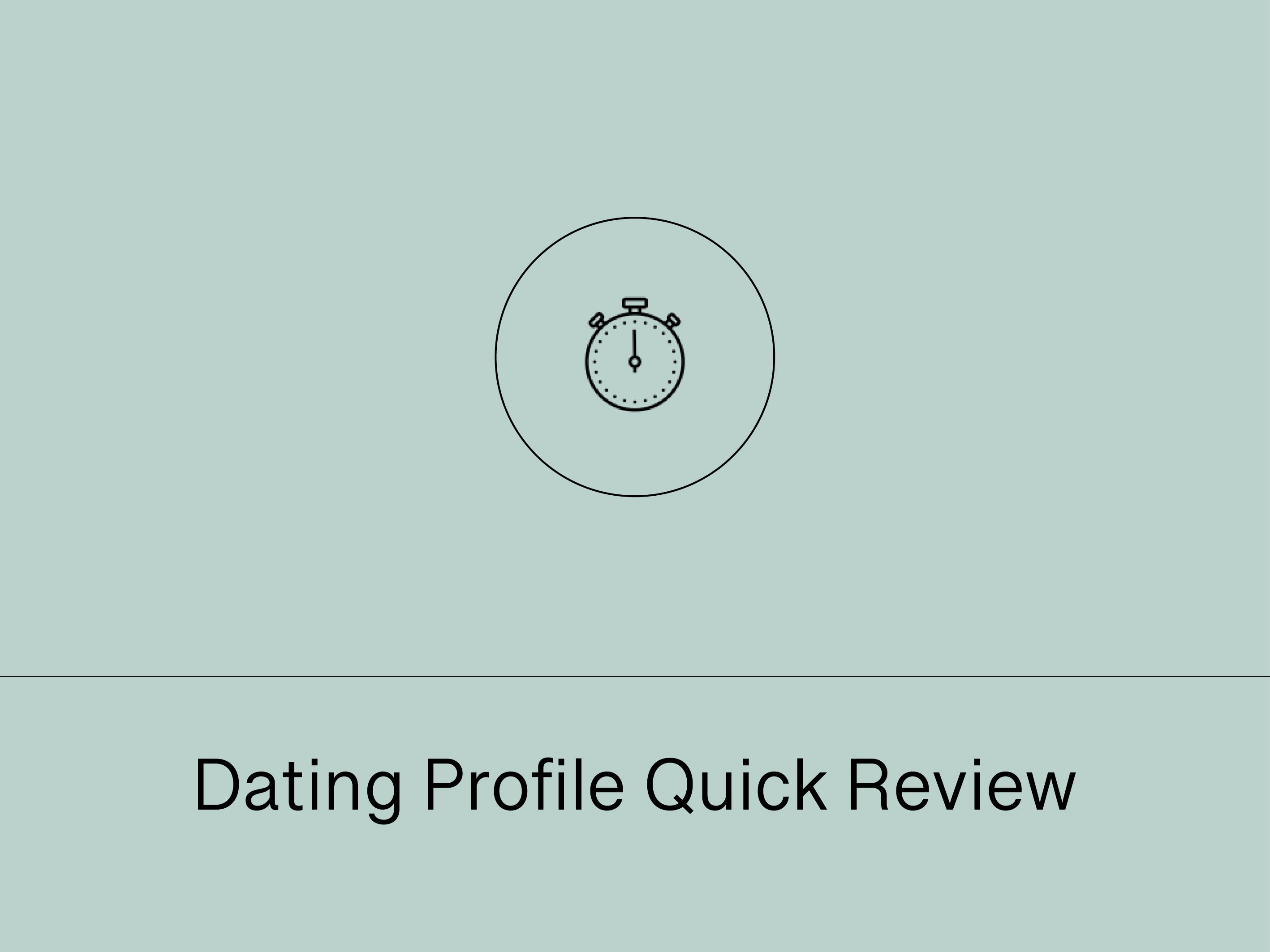 Dating Profile Quick Review